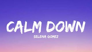 Download Selena Gomez - Calm Down (Lyrics) Ft. Rema mp3