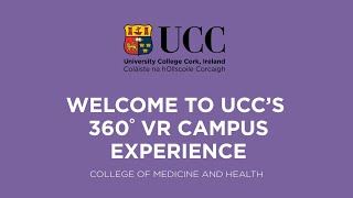 Taster Version - Medicine & Health at UCC - 360° VR Campus Experience