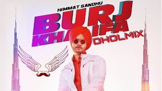 Burj Khalifa - Remix | Himmat Sandhu | Light Bass11 | Latest Punjabi songs 2019