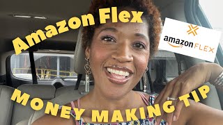 1 HUGE MONEY MAKING TIP EVERY AMAZON FLEX DRIVER SHOULD KNOW BEFORE DOING ANOTHER BLOCK