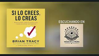 Si lo Crees lo Creas - Audiolibro Completo 2025