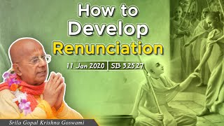 How to Develop Renunciation | 11 Jan 2020 | SB 3.25.27 | Nairobi Kenya | Srila Gopal Krishna Goswami