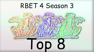 RBET4 Season 3: TOP 8