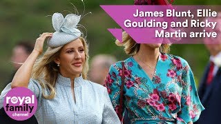 James Blunt, Ellie Goulding and Ricky Martin arrive at royal wedding