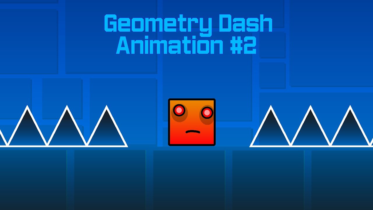 Geometry Dash Animation 2 Youtube