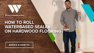 How to Roll Waterbased Sealer on Hardwood Flooring