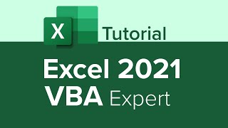 Excel 2021 VBA Expert Tutorial