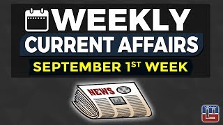 WEEKLY CURRENT AFFAIRS | SEPTEMBER 1st WEEK | GENERAL AWARENESS | ALL COMPETITIVE EXAMS