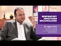 Dr. Agam Vora - What are Respiratory Infections?