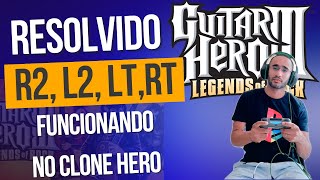 🔥[IT WORKED] 🟢HOW TO FIX THE L2 R2 AND RT LT BUG IN CLONE HERO🟢🔥
