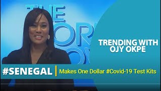 #Senegal Makes One Dollar #Covid-19 Test Kits -Trending with Ojy Okpe