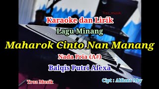 Karaoke Maharok Cinto Nan Manang Nada Pria (A#) Balqis Putri Alexa