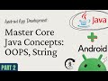 Android App Development with Java – Part 2: OOP, Wrapper Classes & Strings