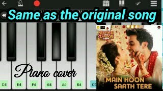 Main hoon sath tere perfect piano tutorial || (Shadi mein zaroor aan) || by Perfect piano