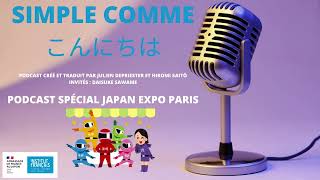 フランス語の耳を作る！「Simple comme こんにちは！」という日仏バイリンガルポッドキャスト : Japan Expo Paris 2022