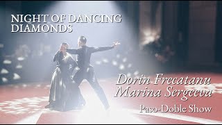 Night of Dancing Diamonds |  Dorin Frecatanu \u0026 Marina Sergeeva | Paso Doble Show