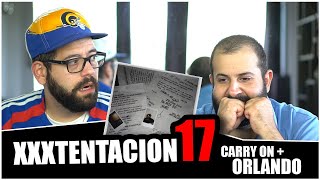 JAH' YOU WILL ALWAYS BE REMEMBERED!! XXXTENTACION - Carry On + Orlando *REACTION!!