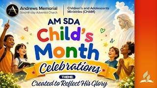 Sabbath Service | Children's Day | Created to Reflect His Glory | "Living Like Jesus" | May 30, 2026