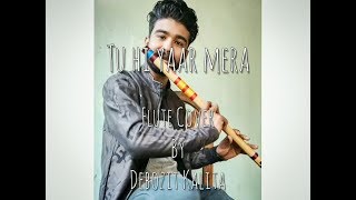 Tu hi yaar mera - Pati Patni Aur Woh | Arijit Singh | Neha Kakkar | Flute Cover | Debozit Kalita
