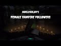 Skyrim Mod PS4: FEMALE VAMPIRE FOLLOWERS By aurllcooljay