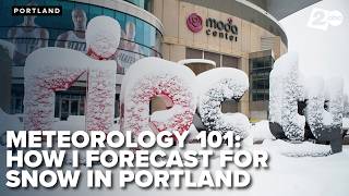 Meteorology 101: Looking at the tools used in forecasting for snow in the Pacific Northwest