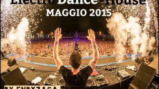 Canzoni Electro Dance-House Maggio 2015 by EnryZaga