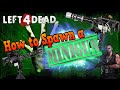 How to spawn a (minigun) in Left 4 Dead 1