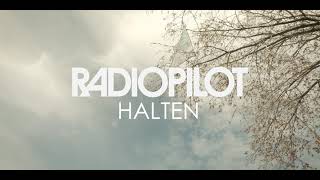 Radiopilot – Halten (Offizielles Video)