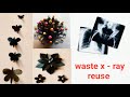 DIY Waste x-Ray Reuse Ideas || Best Out Of Waste || Home Decor Ideas