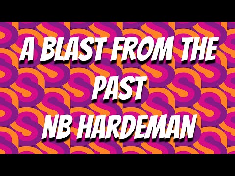 A Blast From The Past - N.B. Hardeman - YouTube