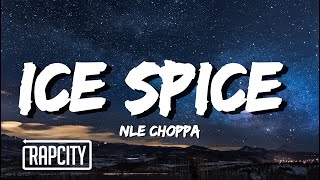 NLE Choppa - Ice Spice (MUNCH) (Lyrics)