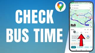 How to Check Bus Time in Google Maps