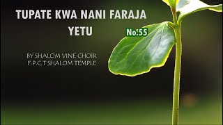 TUPATE KWA NANI FARAJA (AUDIO GOSPEL) | WIMBO WA WOKOVU | SHALOM VINE CHOIR