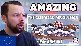 European Reacts: The American Revolution - OverSimplified (Part 2)