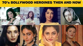 Beautiful Bollywood Actresses of the 70's and their Transformation with Time