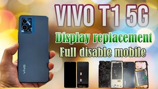 VIVO T1 5G DISPLAY REPLACEMENT AND FULL DESEBLE VIDEO 2023