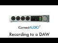 iConnectAUDIO4+ Tutorial - Recording to a DAW