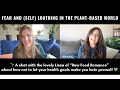 Fear and (Self) Loathing in the Plant-Based World with Lissa from 