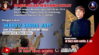 LIVE Ki Hary Nata Carita, S.Sn. Lakon Wahyu Sabda Jati. Pagerjurang, Kampung, Ngawen, Gunung Kidul.