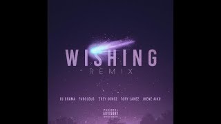 Wishing (remix) by DJ Drama (chopped and screwed)