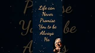 Life Can Never Promise: APJ Abdul Kalam Most Inspiring Quote|Life Changing Quote| APJ Quotes