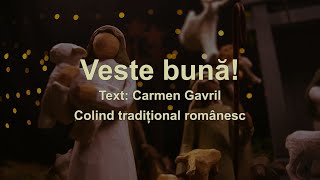 Veste buna! - Carmen Gavril - Colind tradițional românesc