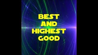 STAR TREK TO YOUR BEST \u0026 HIGHEST GOOD