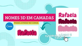 COMO CRIAR NOMES EM 3D EM CAMADAS NO CANVA I TUTORIAL GRATUITO