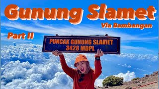 PENDAKIAN GUNUNG SLAMET 14 MEI 2022 VIA BAMBANGAN PART II (Summit sampai turun summit)