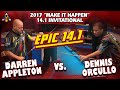 EPIC 14.1: Darren APPLETON vs Dennis ORCULLO - 2017 MAKE IT HAPPEN 14.1 INVITATIONAL