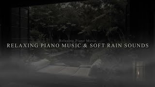 Relaxing Piano Music \u0026 Soft Rain Sounds🌙 Insomnia Cure \u0026 Calm Your Mind🌧️ Rain Sounds for Sleeping