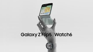 Galaxy Z Flip5 | Watch6: Ecosystem Film | Samsung ​