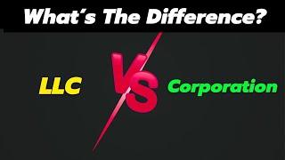 Difference Between LLC and Corporation Explained For Beginners