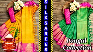 Pongal Sarees Collection 2022|Silk Sarees|Kanchipuram Silk Sarees|Festival Collection|Pongal 2022